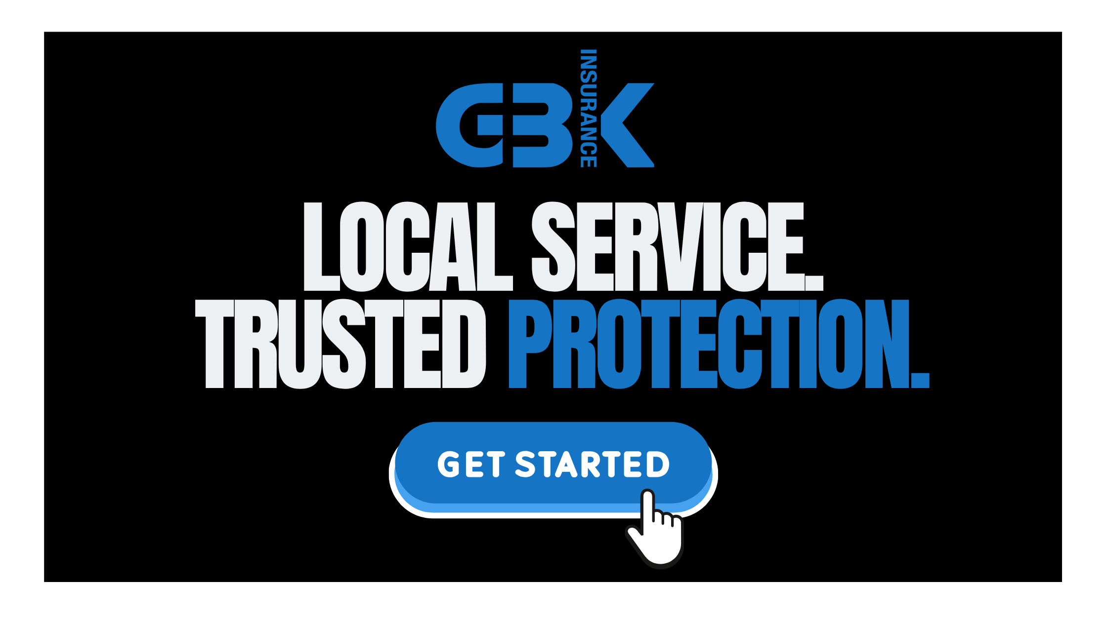 GBK Insurance. Local Service. Trusted Protection.